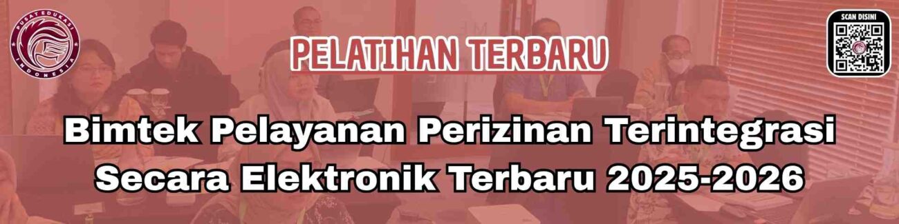 Bimtek Pelayanan Perizinan Terintegrasi Secara Elektronik Terbaru 2025-2026