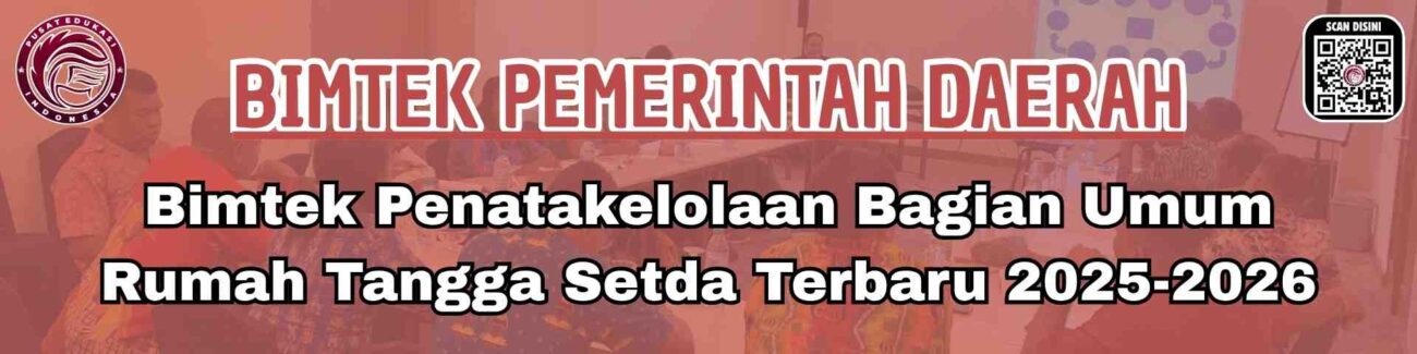 Bimtek Penatakelolaan Bagian Umum Rumah Tangga Setda Terbaru 2025-2026